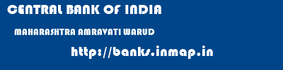 CENTRAL BANK OF INDIA  MAHARASHTRA AMRAVATI WARUD   banks information 